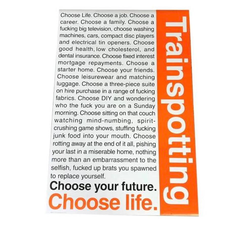 Trainspotting choose life. Movie promotional Poster